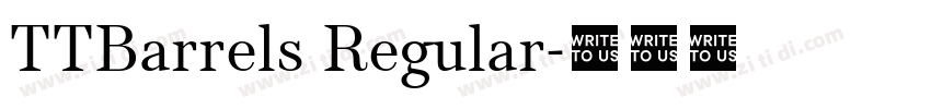 TTBarrels Regular字体转换